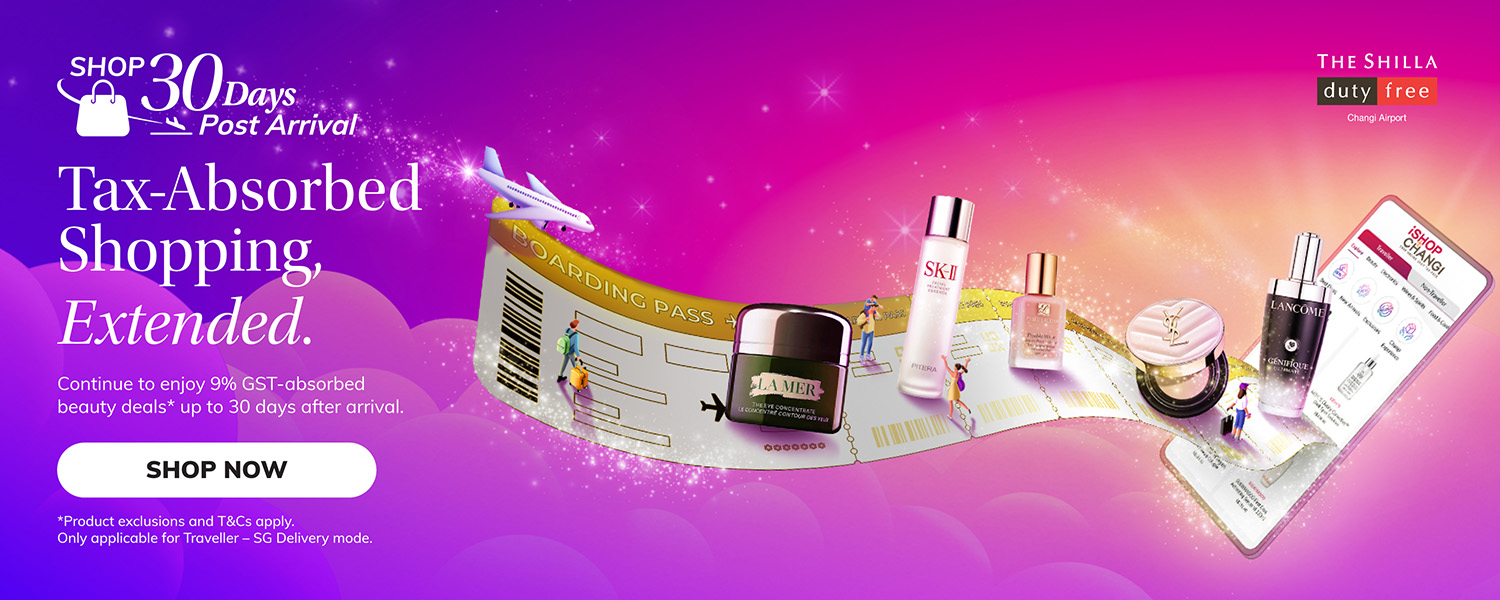 Post 30-day Arrival | iShopChangi