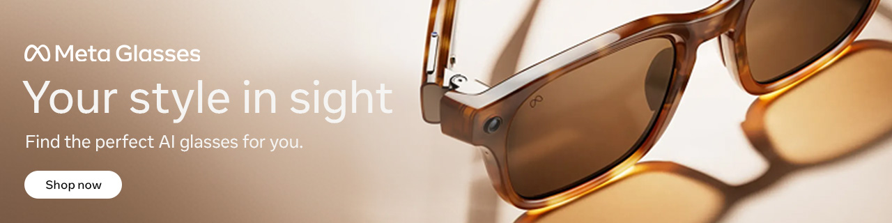 Discover Meta Glasses